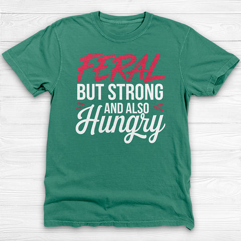 Feral & Strong Funny Gym T-Shirt, Gift for Gym Lovers