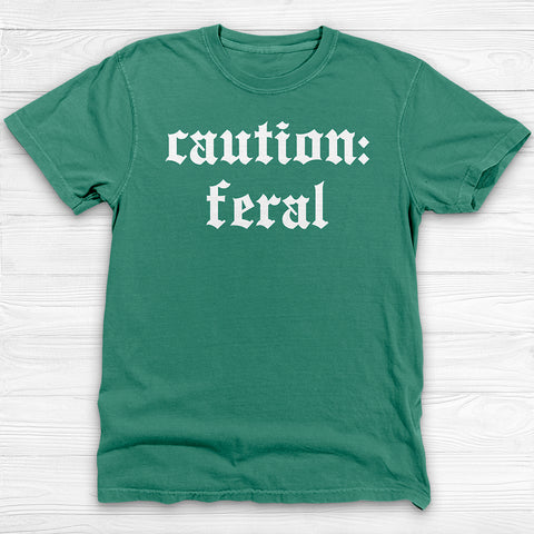 Caution Feral Gym Shirt, Fitness Humor Workout Tee