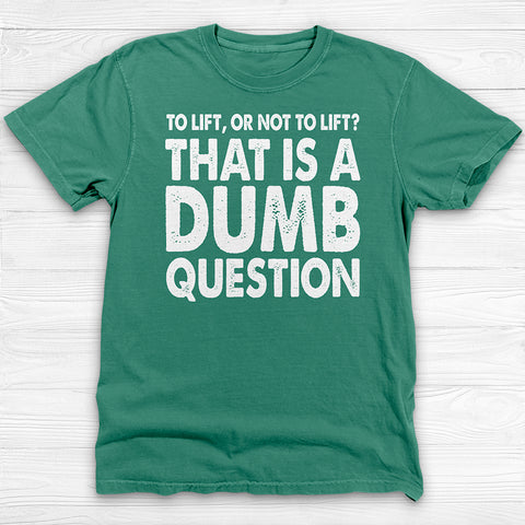 Funny Gym Shirt – Lift or Not to Lift, Unisex Workout Tee