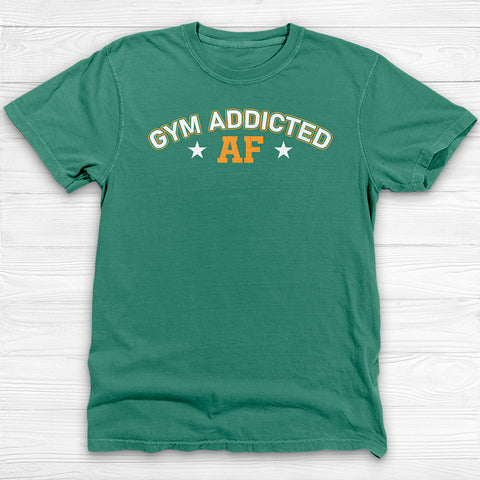 Gym Addicted Shirt - Motivational Fitness Workout Tee