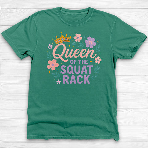 Queen of the Squat Rack Gym Shirt, Cute Fitness Tee for Strong Women