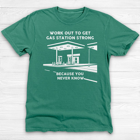 Train To Get Gas Station Strong Gym Shirt, Funny Self-Defense Workout Tee