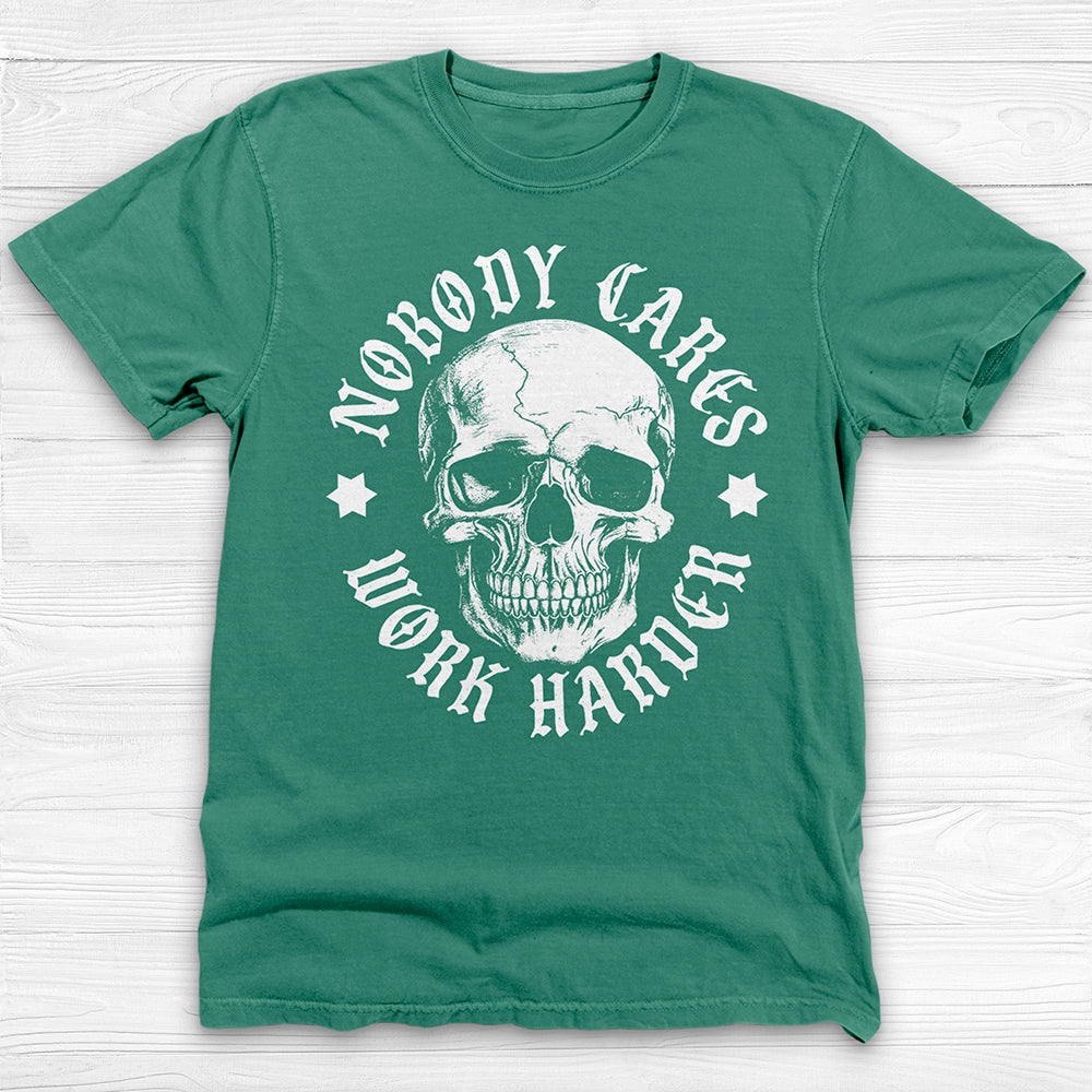 Nobody Cares Work Harder Skull Gym Shirt Or Pump Cover-T-Shirt-Gym Classics
