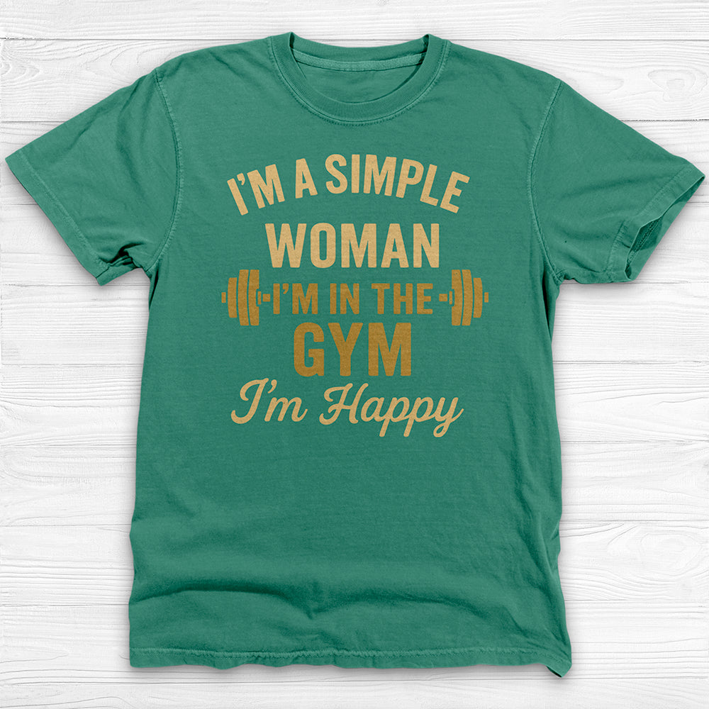 I’m a Simple Woman, In The Gym I'm Happy Workout Tee-T-Shirt-Gym Classics