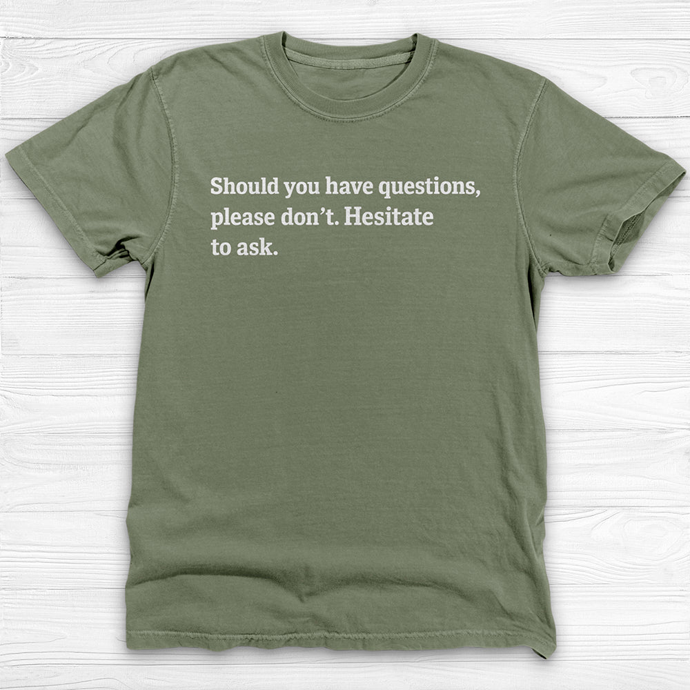 Got Questions? Hesitate To Ask, Funny Gym Tee-T-Shirt-Gym Classics