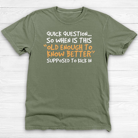 When Old Enough to Know Better? Gym Shirt For Men and Women