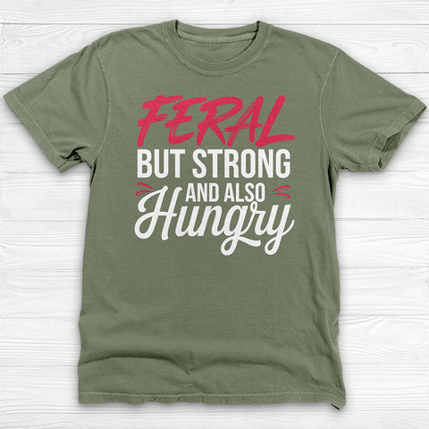 Feral & Strong Funny Gym T-Shirt, Gift for Gym Lovers