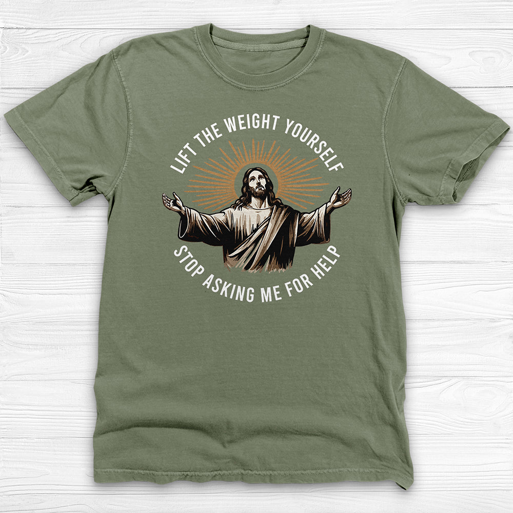 Funny Jesus Gym Tee or Pump Cover, Lift It Yourself