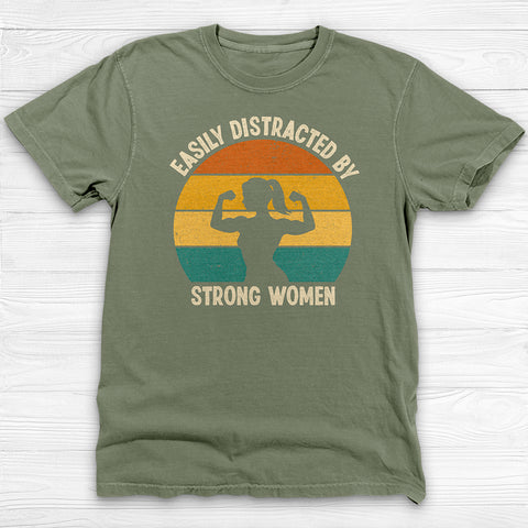 Easily Distracted by Strong Women, Cool Gym Tee for Men or Women