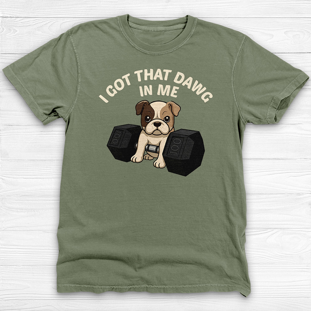 Funny Big Dawg In Me Gym Shirt Or Pump Cover-T-Shirt-Gym Classics
