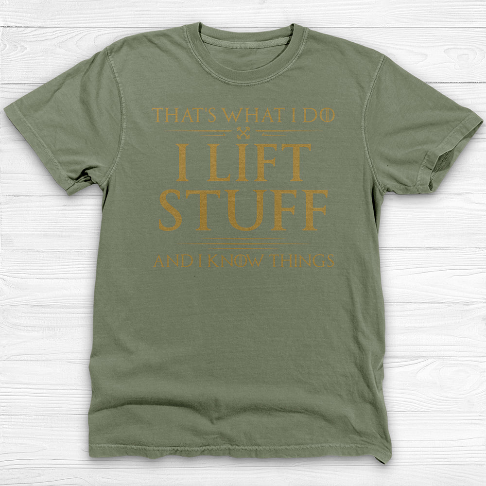 I Lift Stuff And Know Things Shirt, Funny GOT-Inspired Gym Tee-T-Shirt-Gym Classics