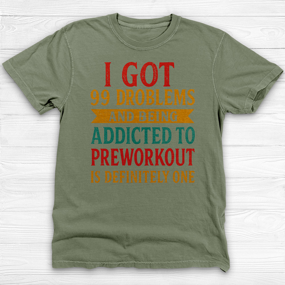 Addicted to Preworkout Tee, Funny Gym Shirt for Fitness Lovers-T-Shirt-Gym Classics