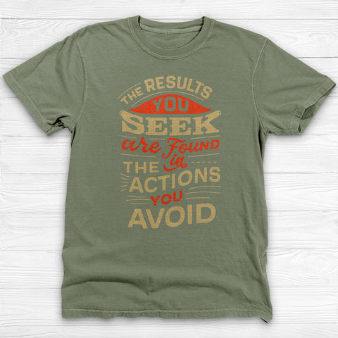 Results You Seek Actions You Avoid Gym Shirt or Pump Cove