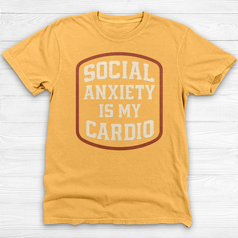 Social Anxiety Is My Cardio Shirt - Funny Introvert Gym Tee