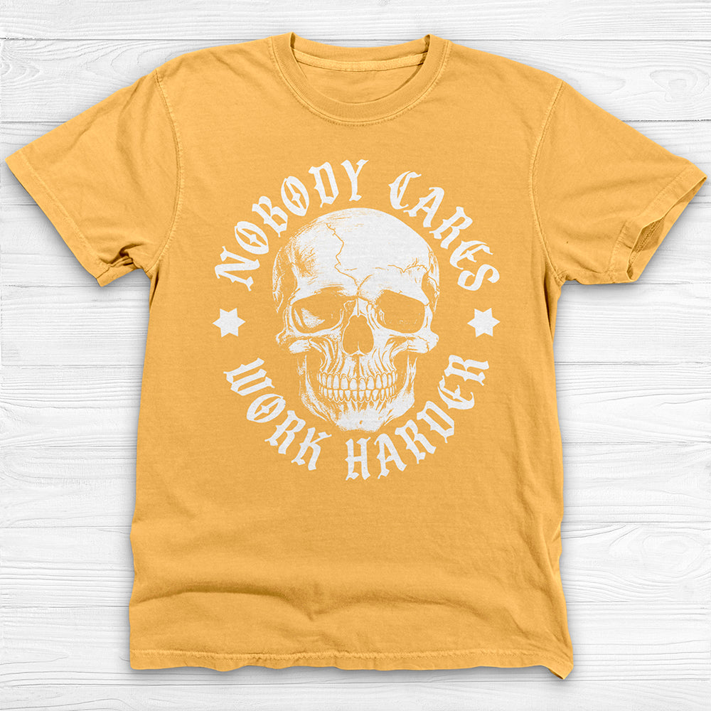 Nobody Cares Work Harder Skull Gym Shirt Or Pump Cover-T-Shirt-Gym Classics