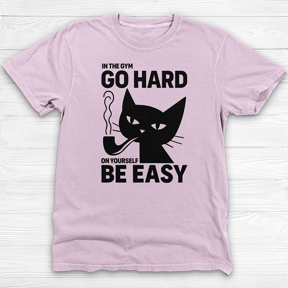 Motivational Gym T-Shirt, Go Hard Be Easy Workout Apparel