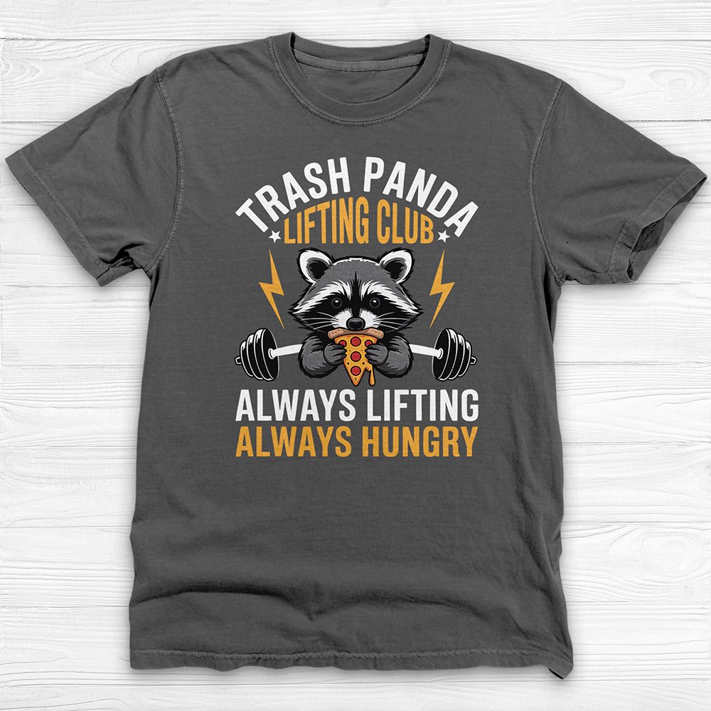 Funny Trash Panda Raccoon Gym Tee, Always Lifting Always Hungry-T-Shirt-Gym Classics
