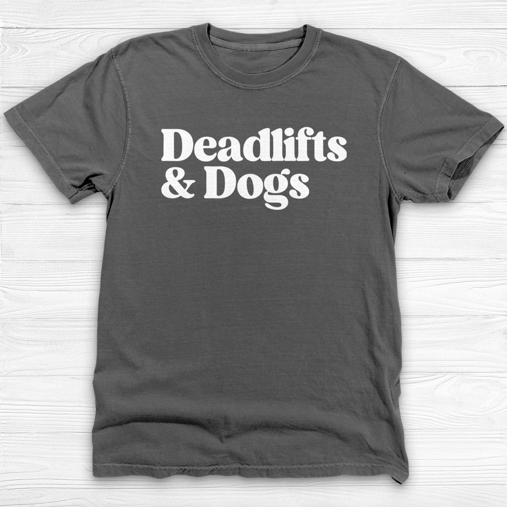 Deadlifts & Dogs Shirt – Funny Gym Pump Cover Gift Tee
