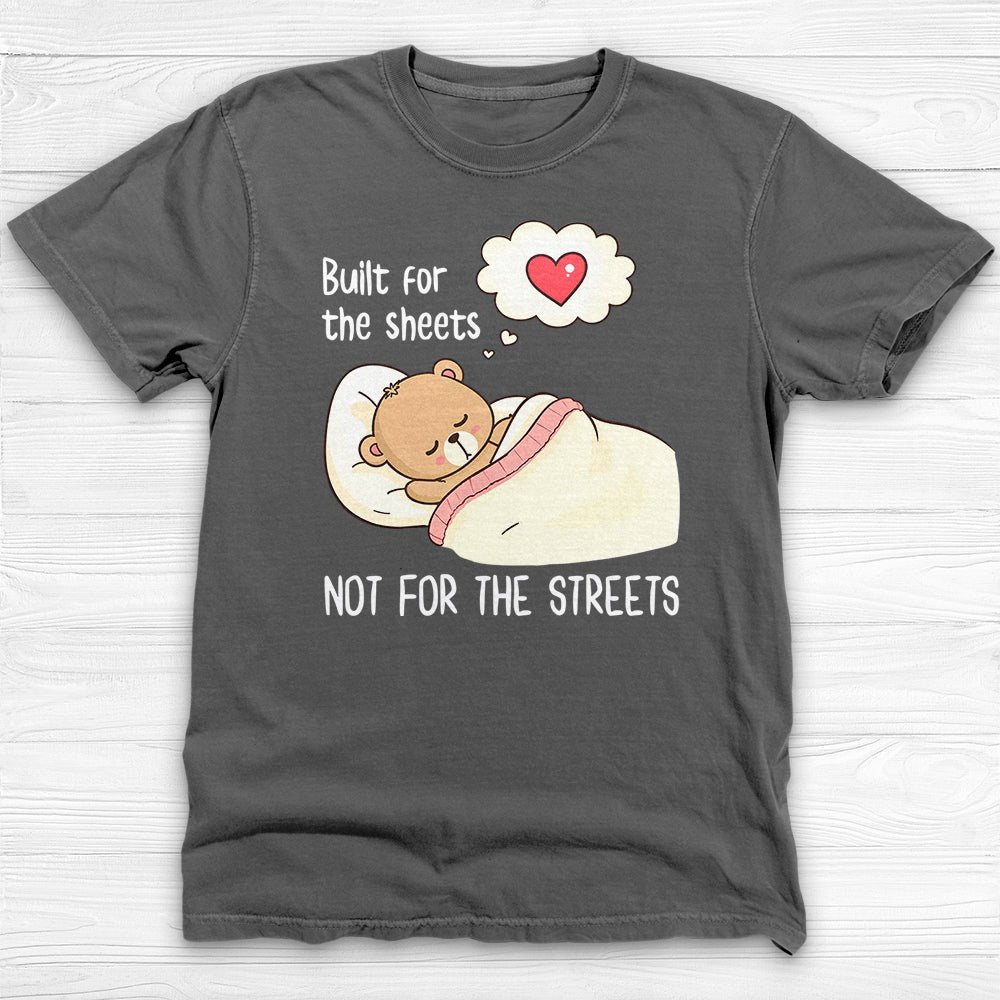 Built For The Sheets Not The Streets Gym Shirt And Pump Cover