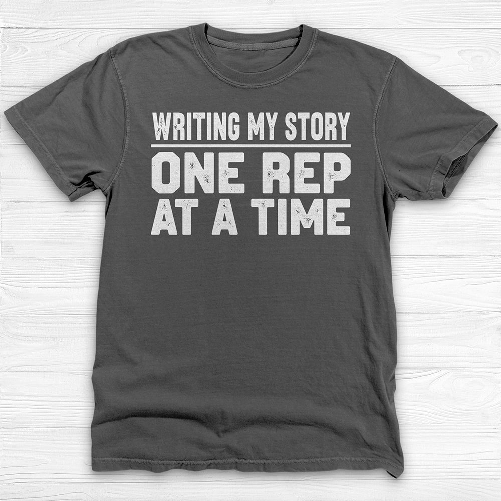 One Rep at a Time, Inspirational Fitness & Gym Shirt-T-Shirt-Gym Classics