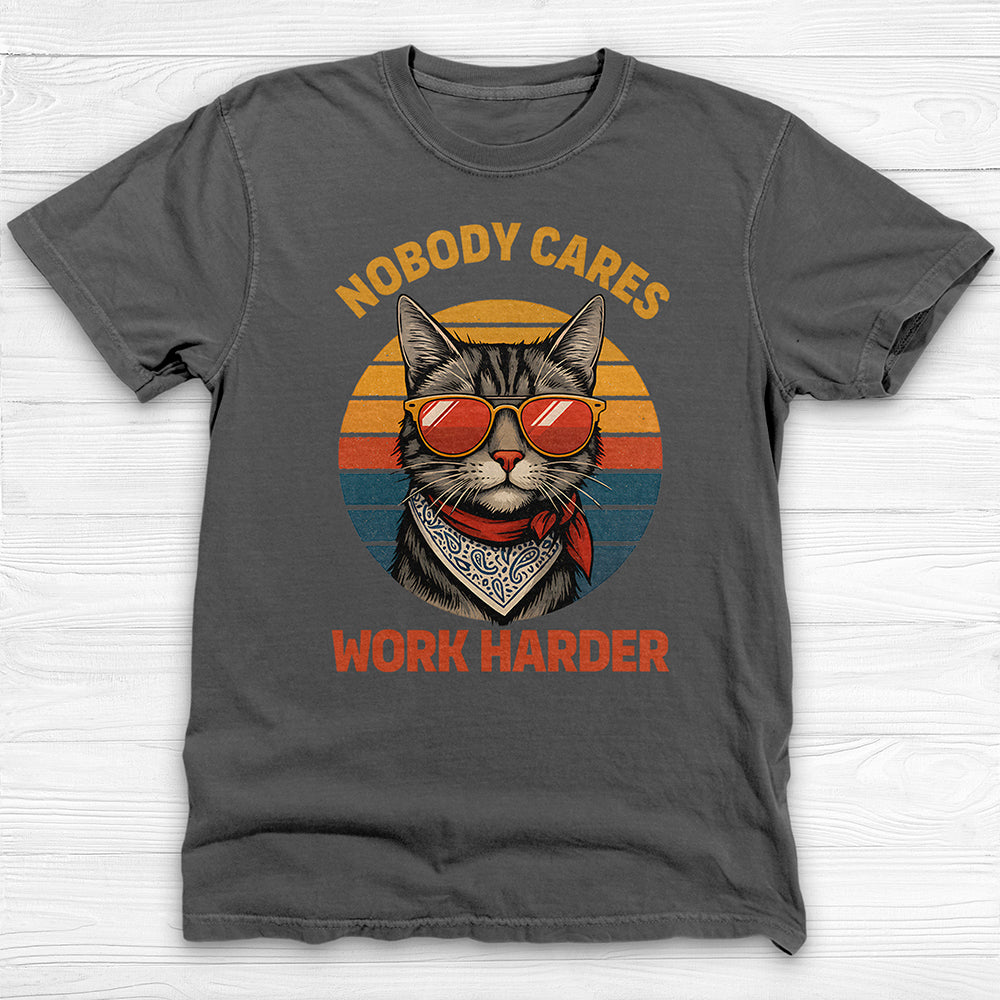 Nobody Cares Work Harder Cool Cat Gym Tee Or Pump Cover-T-Shirt-Gym Classics