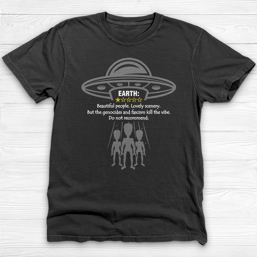 Earth Review Alien T-Shirt , Funny Social Commentary Sci-Fi Tee-T-Shirt-Gym Classics