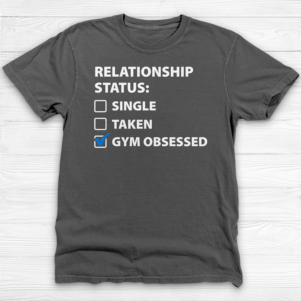Relationship Status Gym Obsessed Funny Workout Shirt or Pump Cover-T-Shirt-Gym Classics