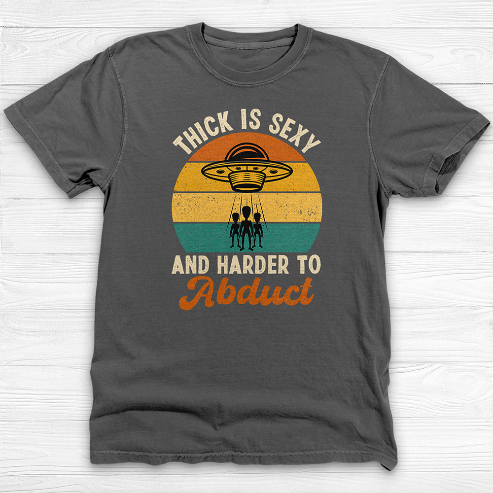 Thick Is Sexy Alien Abduction Funny Gym Tee or Pump Cover-T-Shirt-Gym Classics