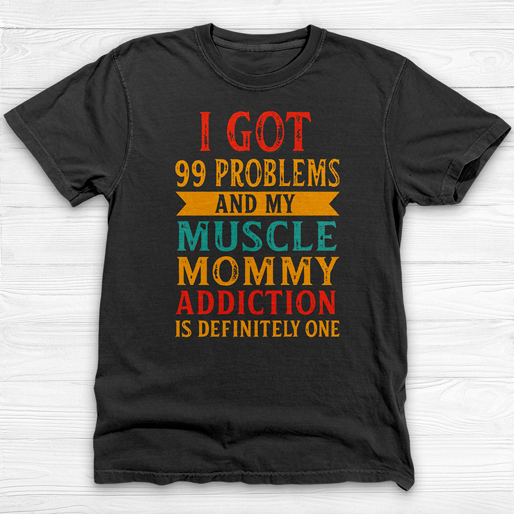 Muscle Mommy Addiction Gym Tee, Strong Women Appreciation-T-Shirt-Gym Classics
