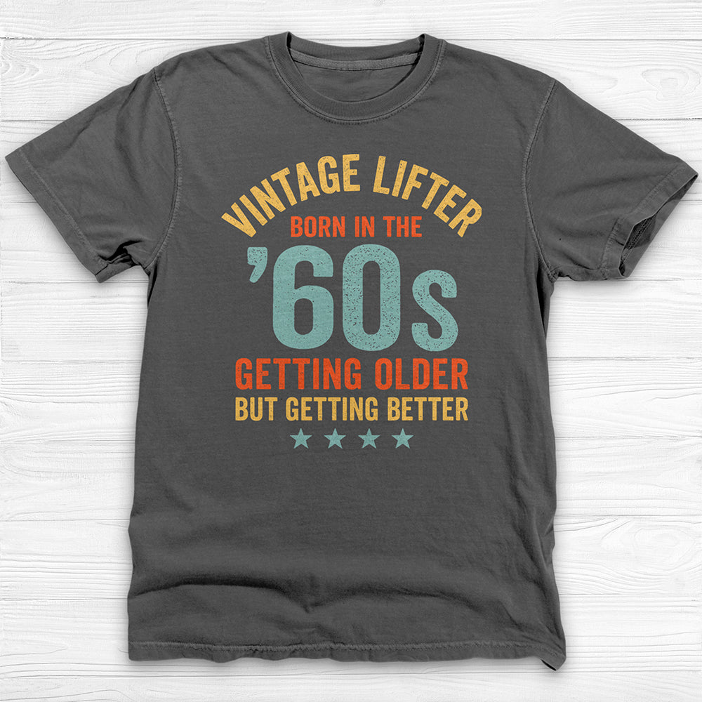 Vintage Lifter Born In The 1960's Gym Tee, A Great Gift-T-Shirt-Gym Classics