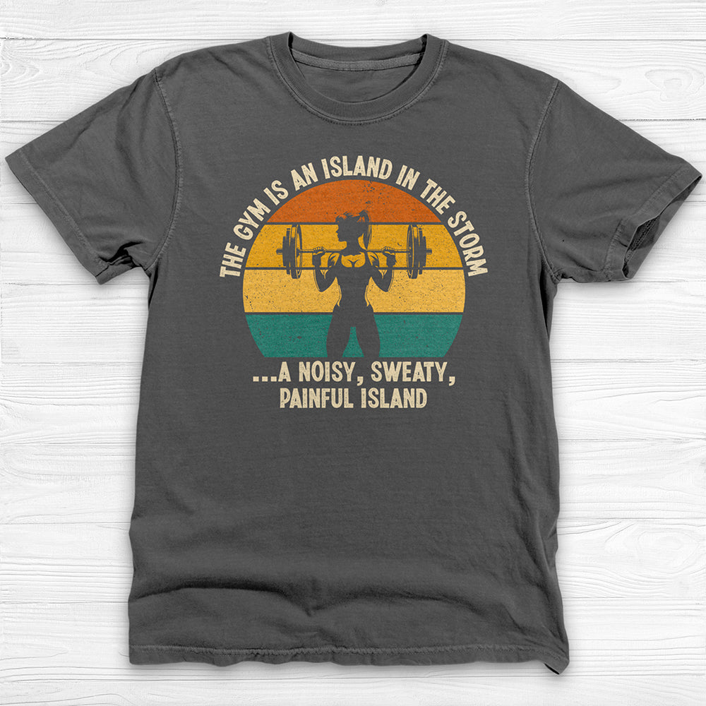 The Gym Is An Island In The Storm Workout Tee or Pump Cover-T-Shirt-Gym Classics