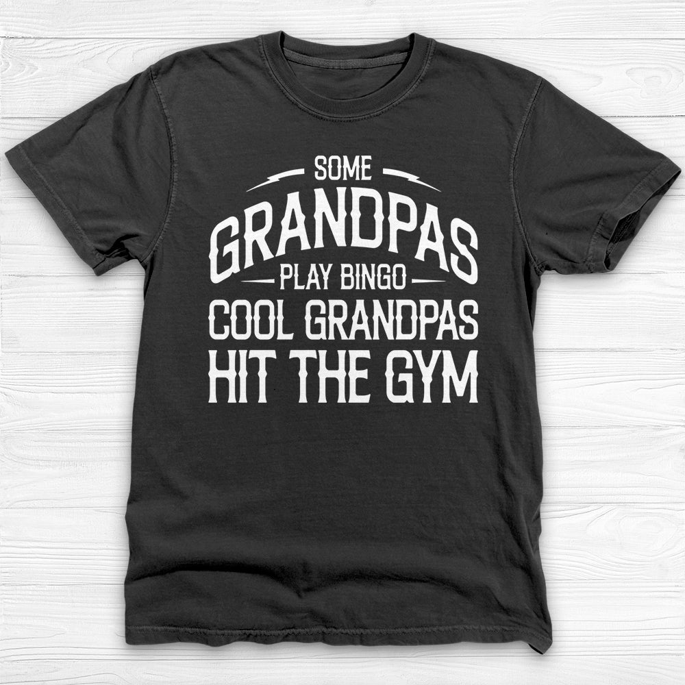 Cool Grandpa Gym T-Shirt, Garment-Dyed Tee for Old-Time Lifters-T-Shirt-Gym Classics