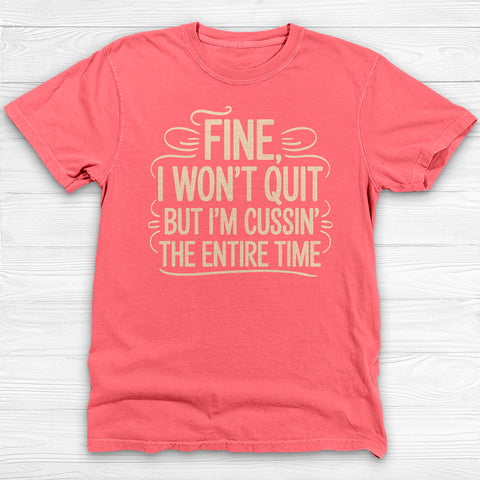 Won't Quit But I'm Cussin', Never Quit Gym and Life Motivation