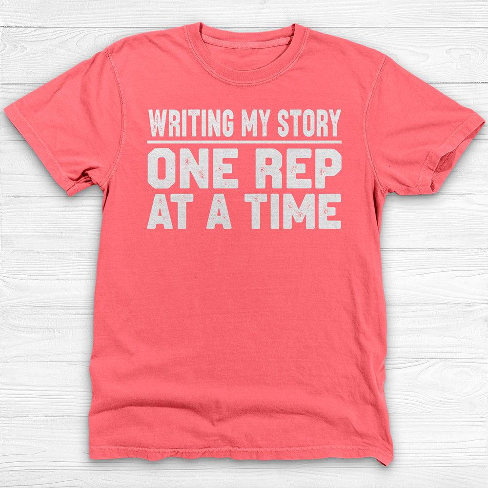 One Rep at a Time, Inspirational Fitness & Gym Shirt-T-Shirt-Gym Classics