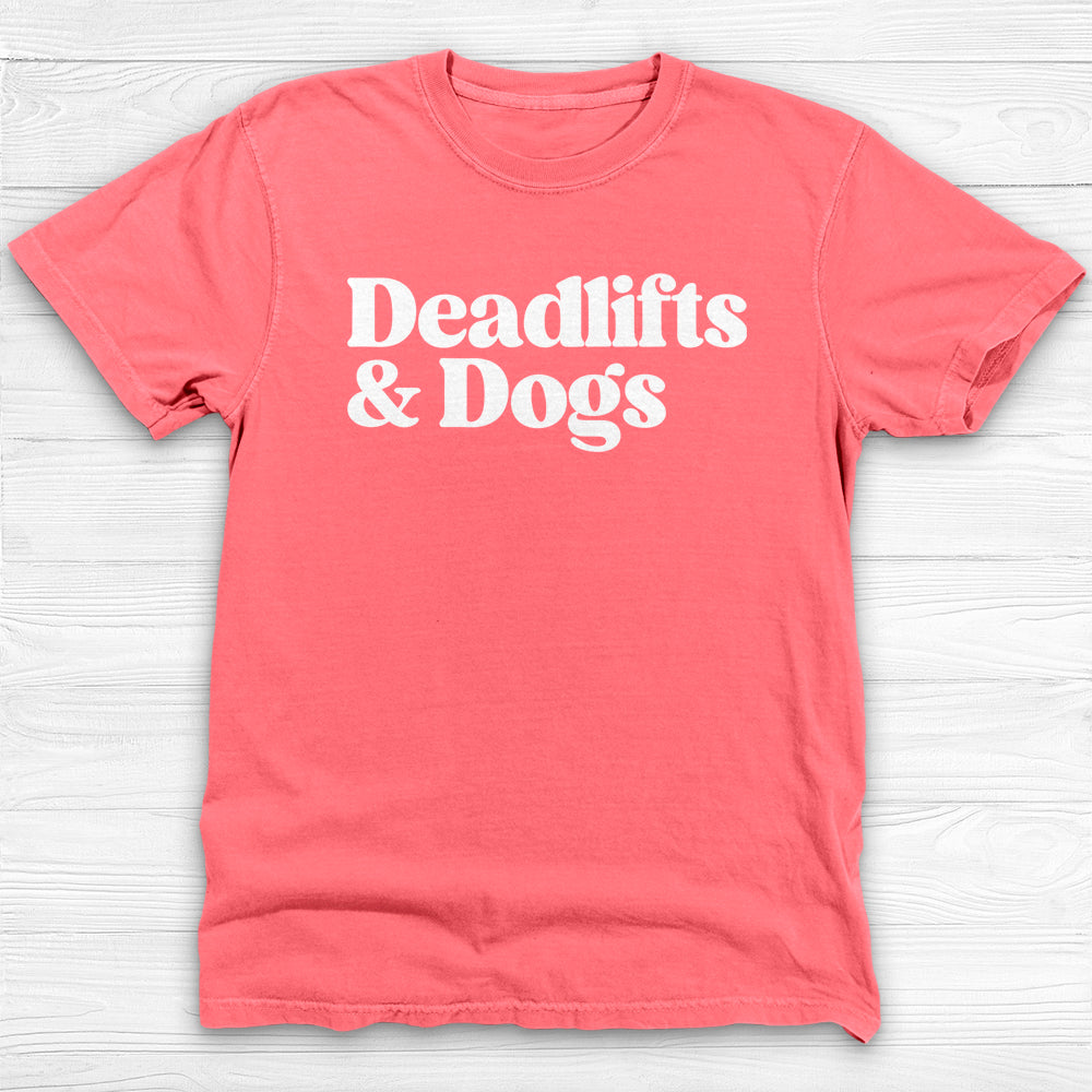 Deadlifts & Dogs Shirt – Funny Gym Pump Cover Gift Tee