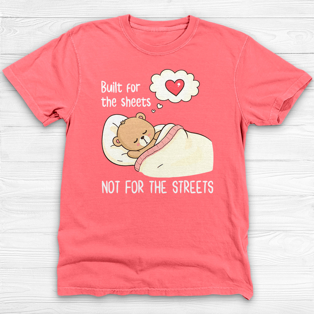 Built For The Sheets Not The Streets Gym Shirt And Pump Cover