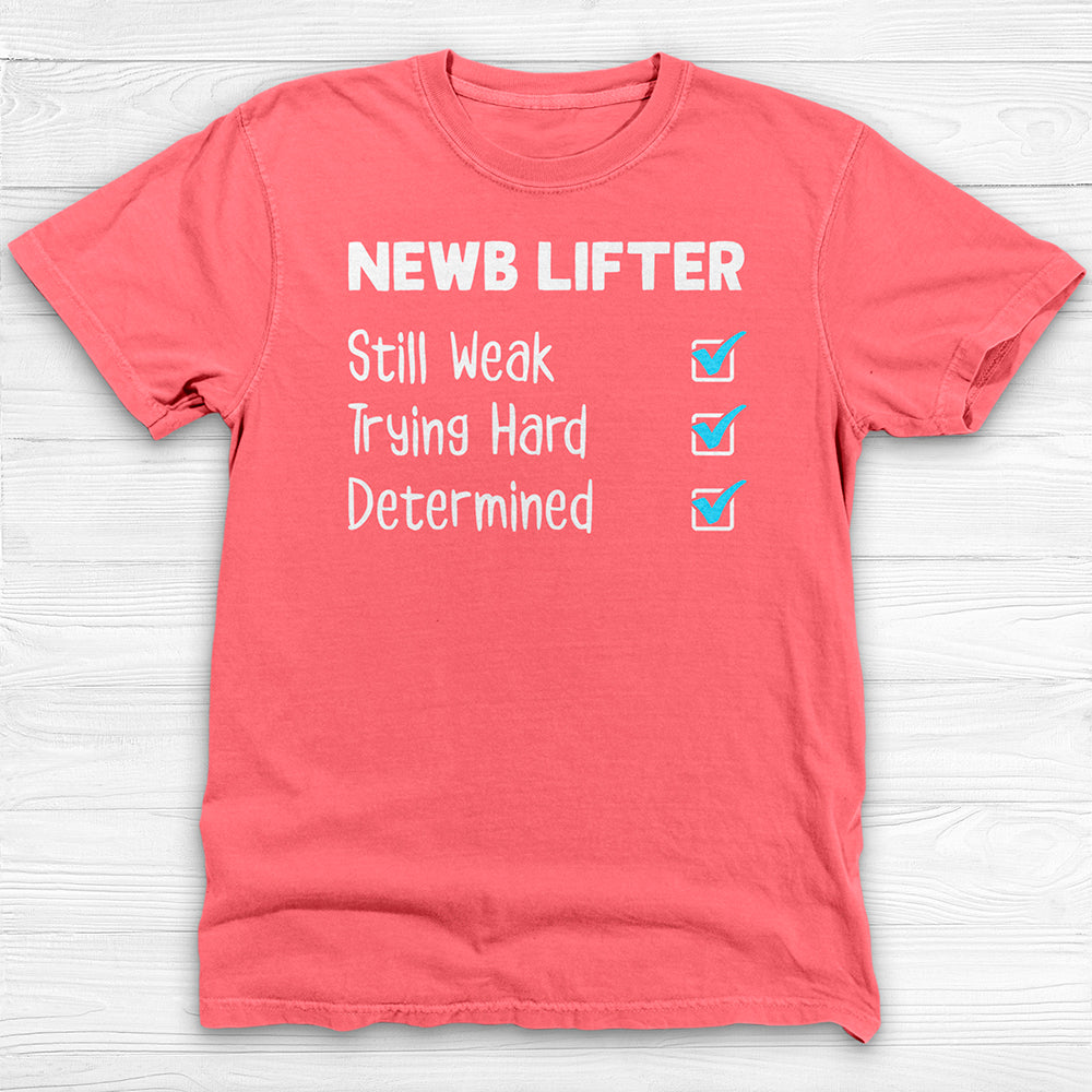 Newb Lifter Gym Shirt, Motivational Fitness Apparel